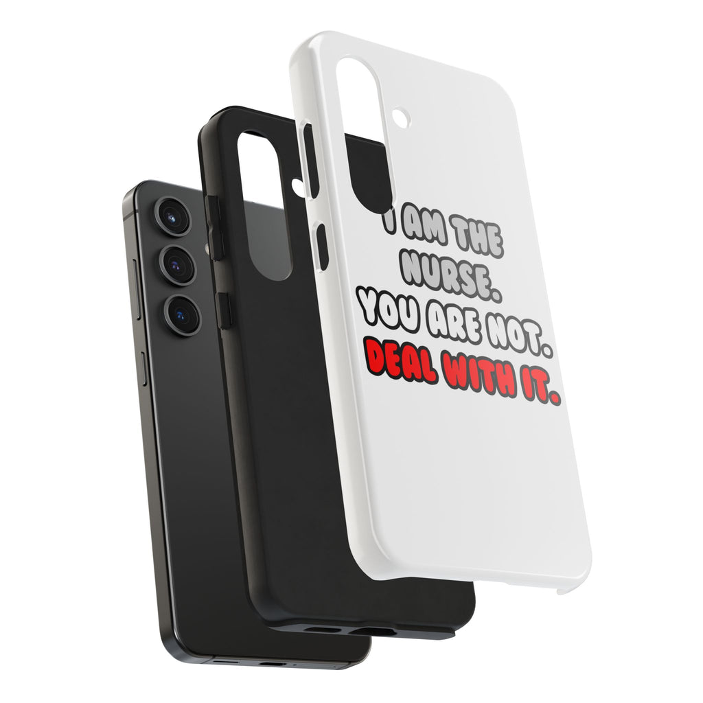 Deal With It ... Funny Nurse - Tough Phone Cases