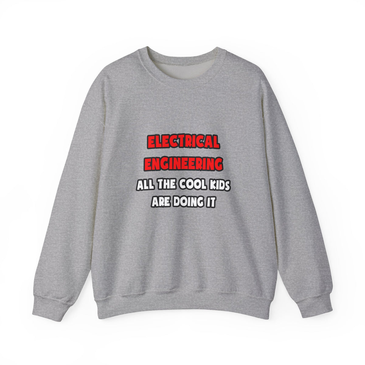 Funny Electrical Engineer Shirts and Gifts - Unisex Heavy Blend™ Crewneck Sweatshirt
