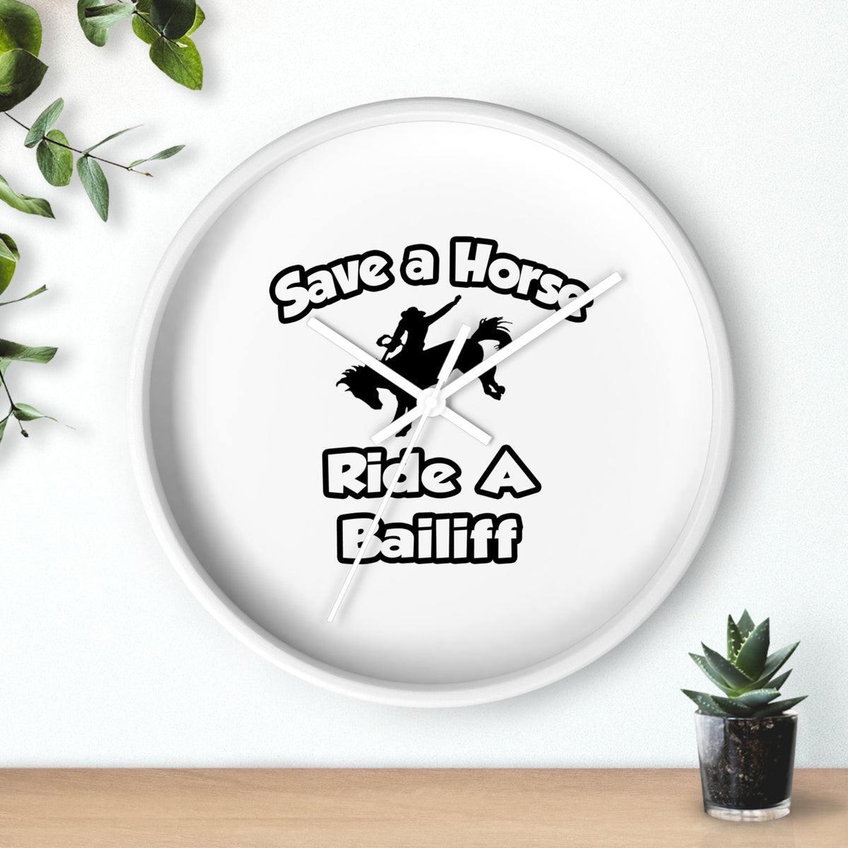 Save a Horse, Ride a Bailiff - Wall Clock