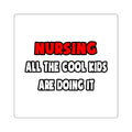 Funny Nurse Shirts and Gifts - Square Stickers