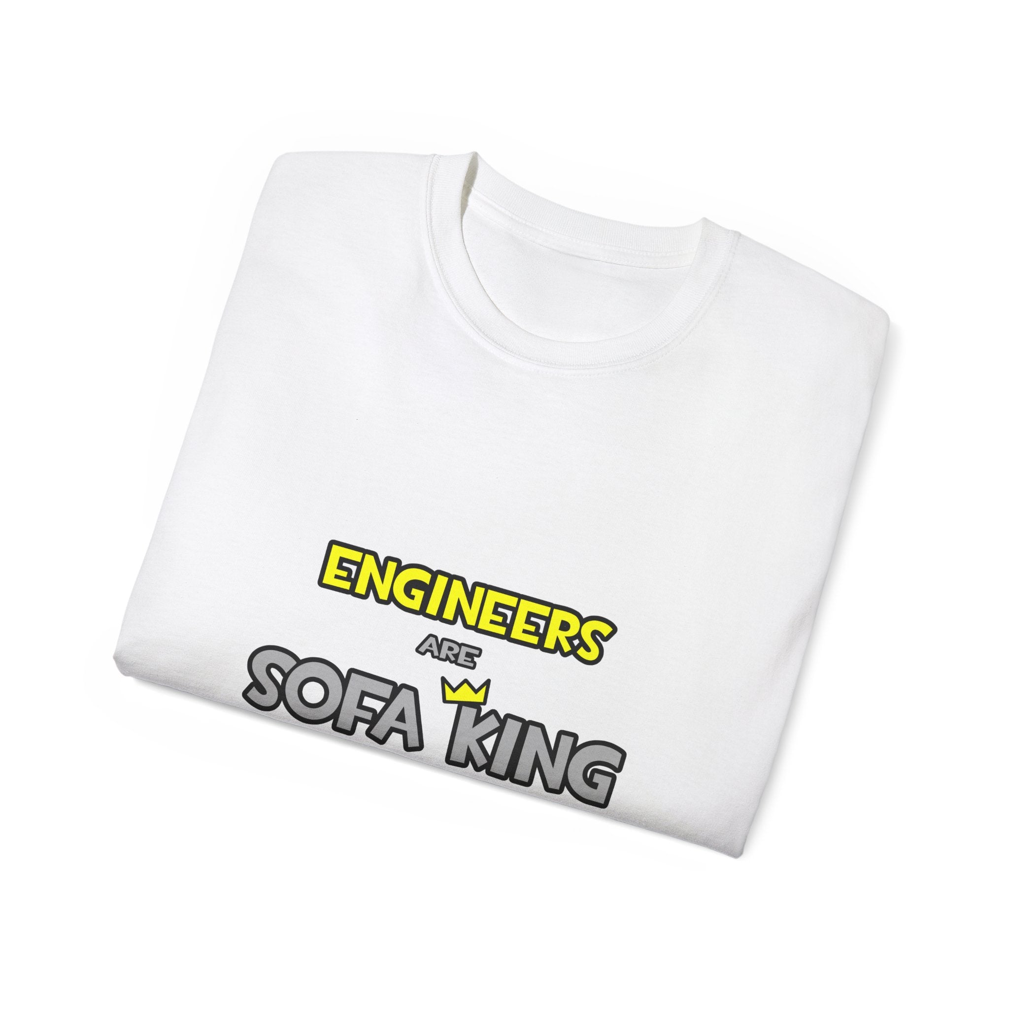 Engineers Are Sofa King Cool - Unisex Ultra Cotton Tee