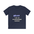 Relax .. I am an Anesthesiologist Assistant - Kids Softstyle Tee