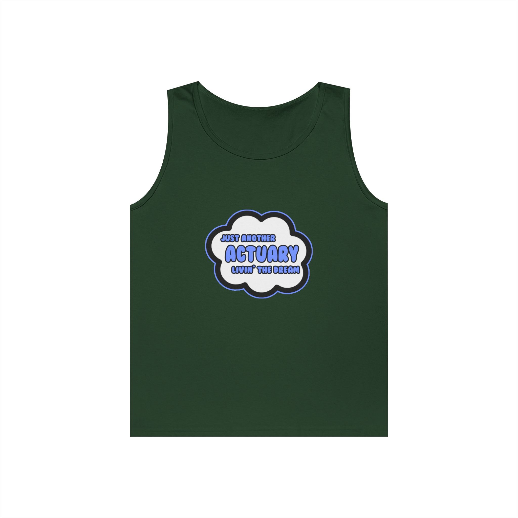 Actuary .. Livin' The Dream - Unisex Heavy Cotton Tank Top