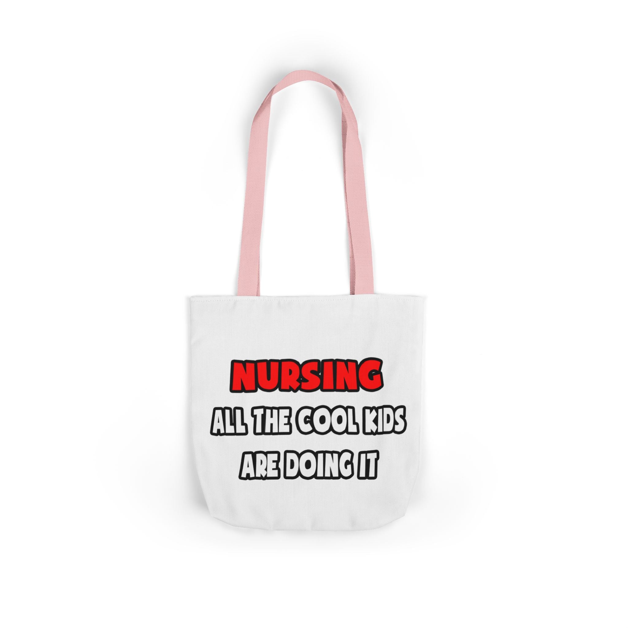 Funny Nurse Shirts and Gifts - Canvas Tote Bag, 5-Color Straps