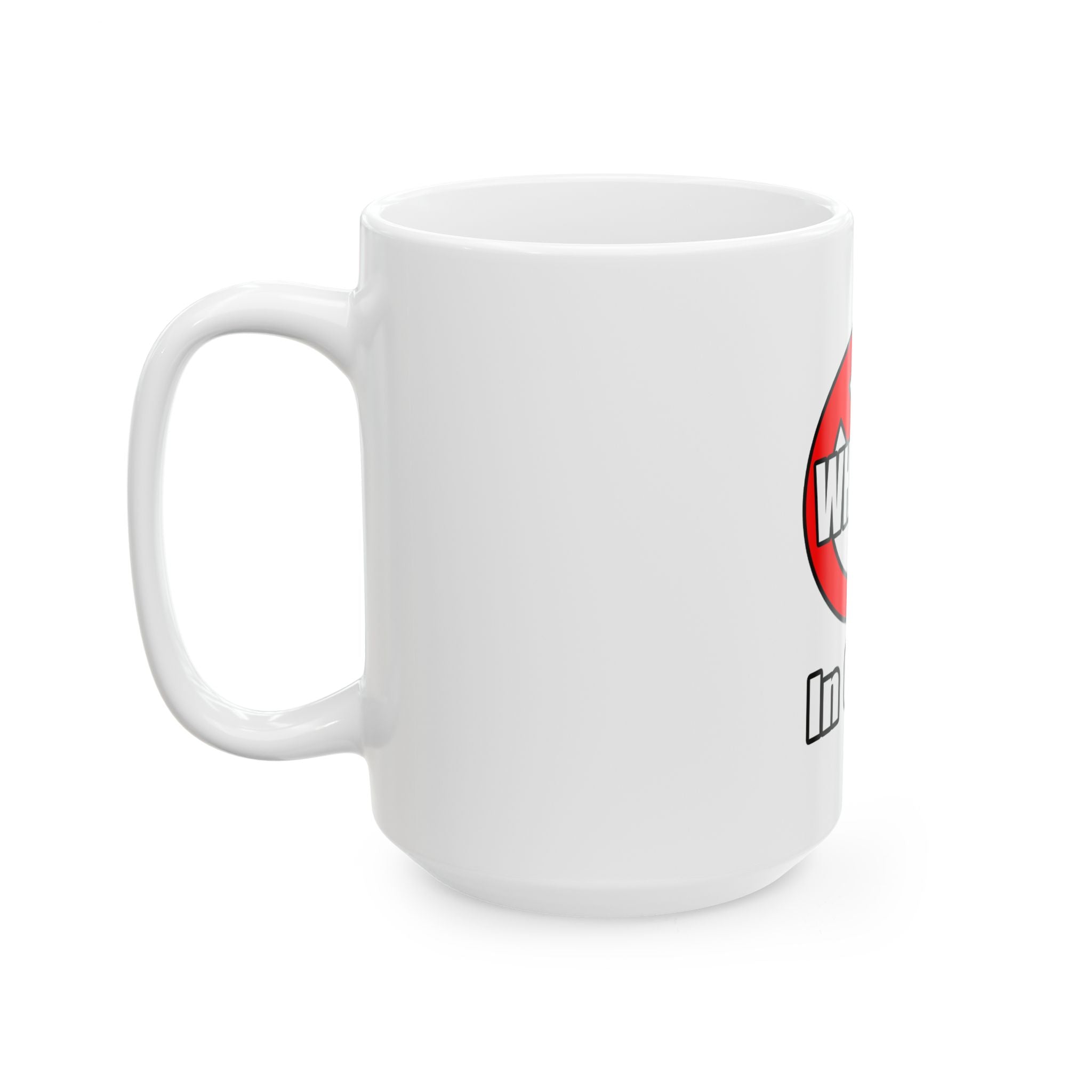 No Whining In Class - Ceramic Mug, (11oz, 15oz)
