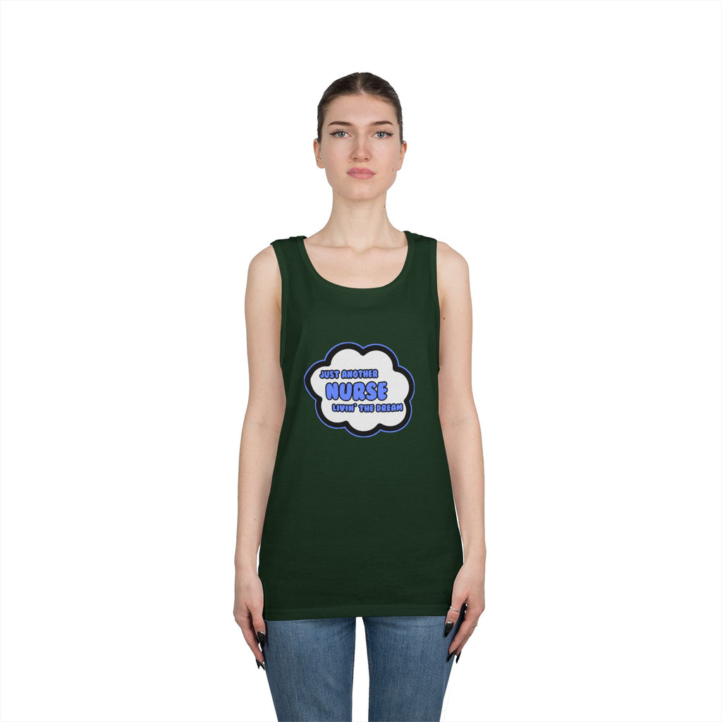 Nurse .. Livin' The Dream - Unisex Heavy Cotton Tank Top