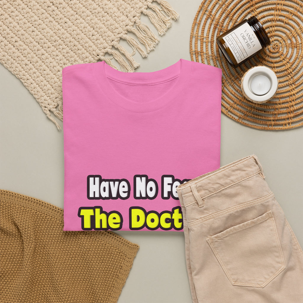 No Fear, The Doctor Is Here - Unisex Heavy Cotton Tee