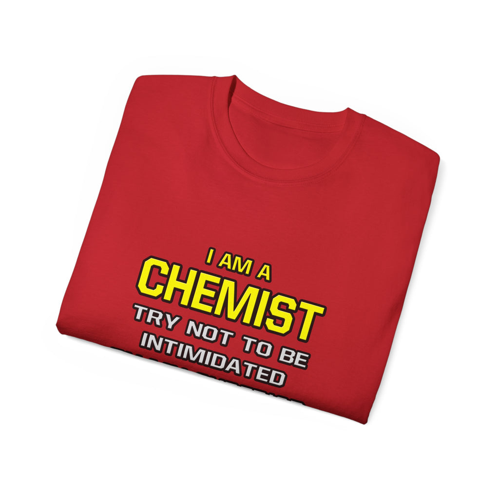 Chemist...Superior Intelligence - Unisex Ultra Cotton Tee