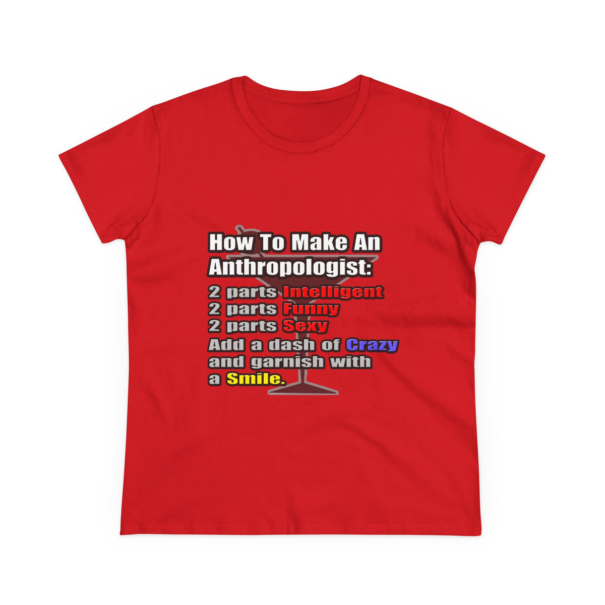 How To Make an Anthropologist - Women's Midweight Cotton Tee