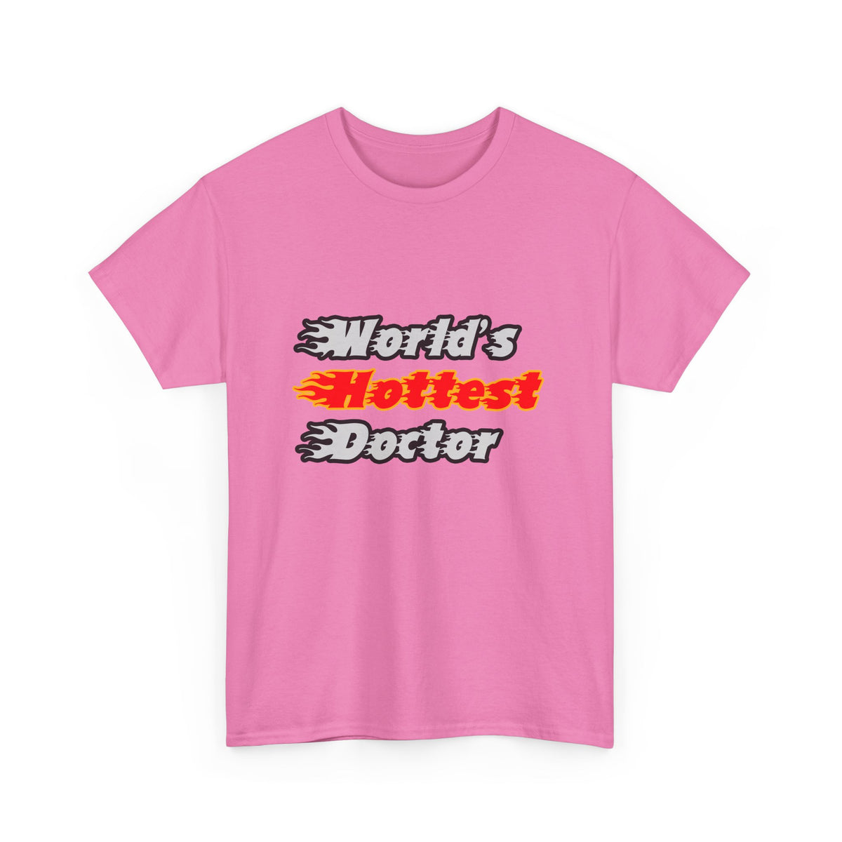World's Hottest Doctor - Unisex Heavy Cotton Tee