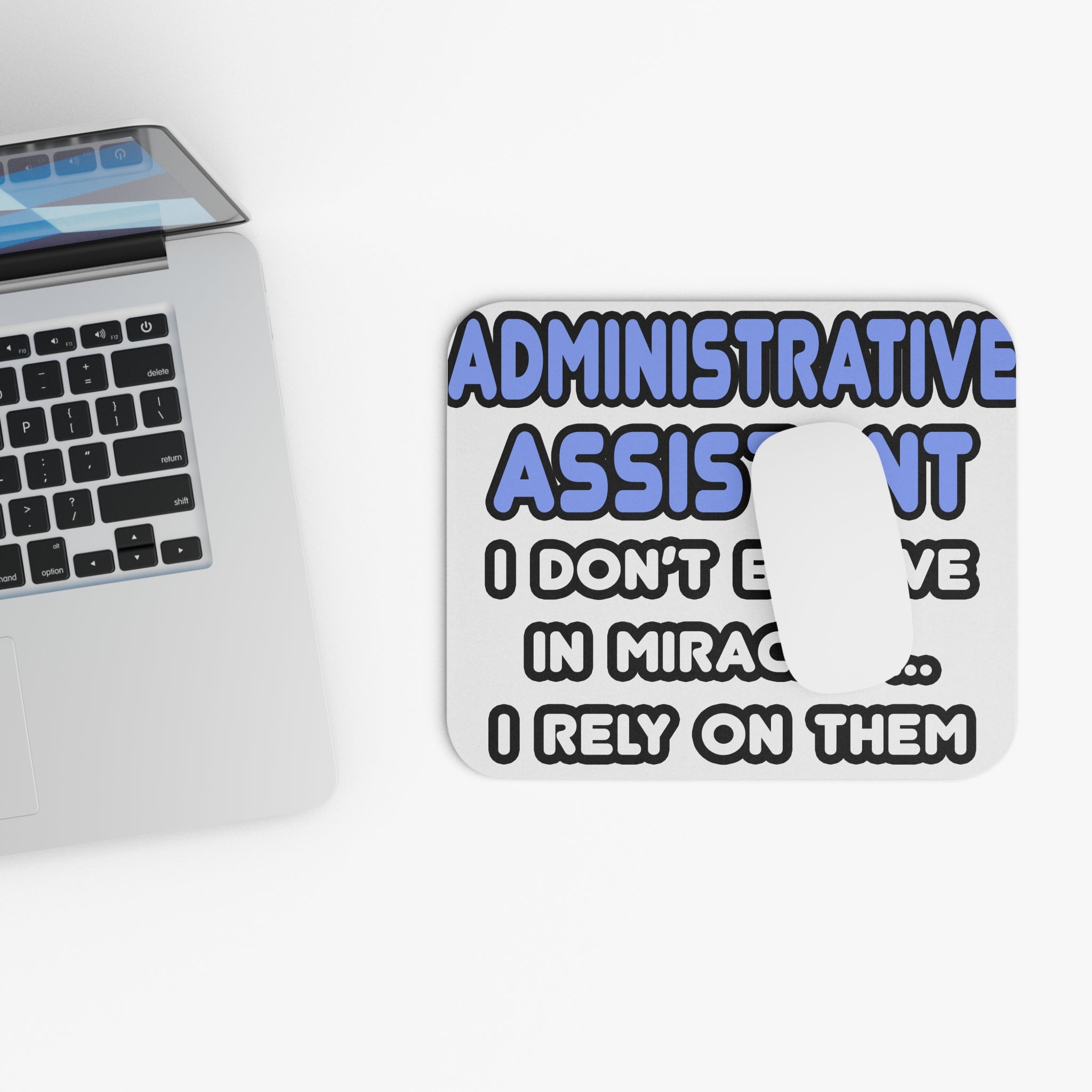 Miracles and Administrative Assistants - Mouse Pad (Rectangle)