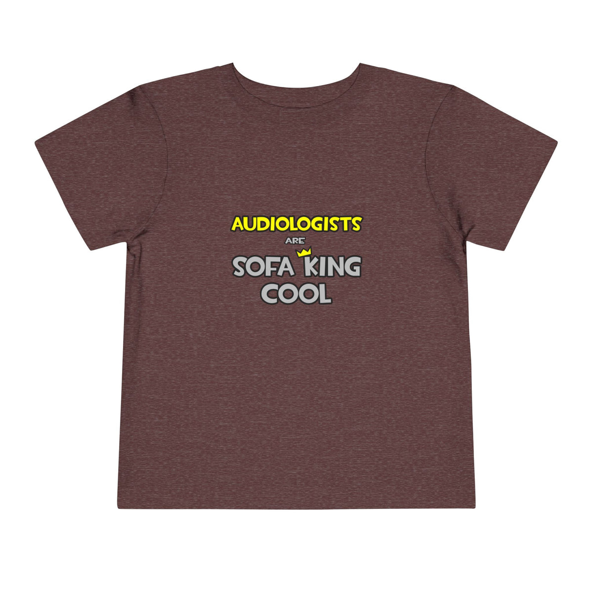 Audiologists Are Sofa King Cool - Toddler Short Sleeve Tee