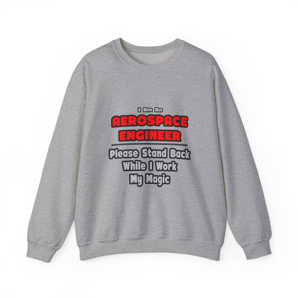 Aerospace Engineer...Work My Magic - Unisex Heavy Blend™ Crewneck Sweatshirt
