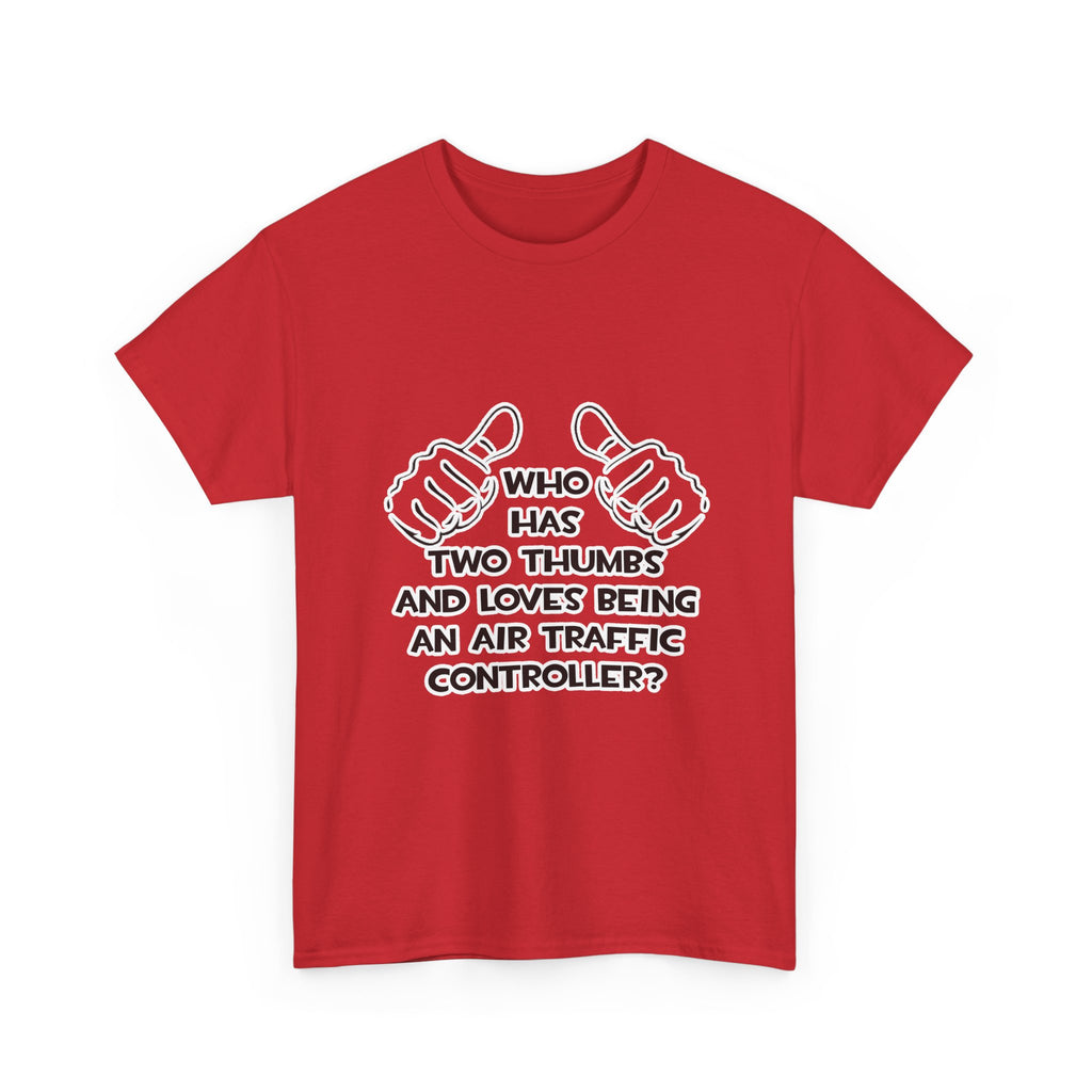 Two Thumbs .. Air Traffic Controller - Unisex Heavy Cotton Tee