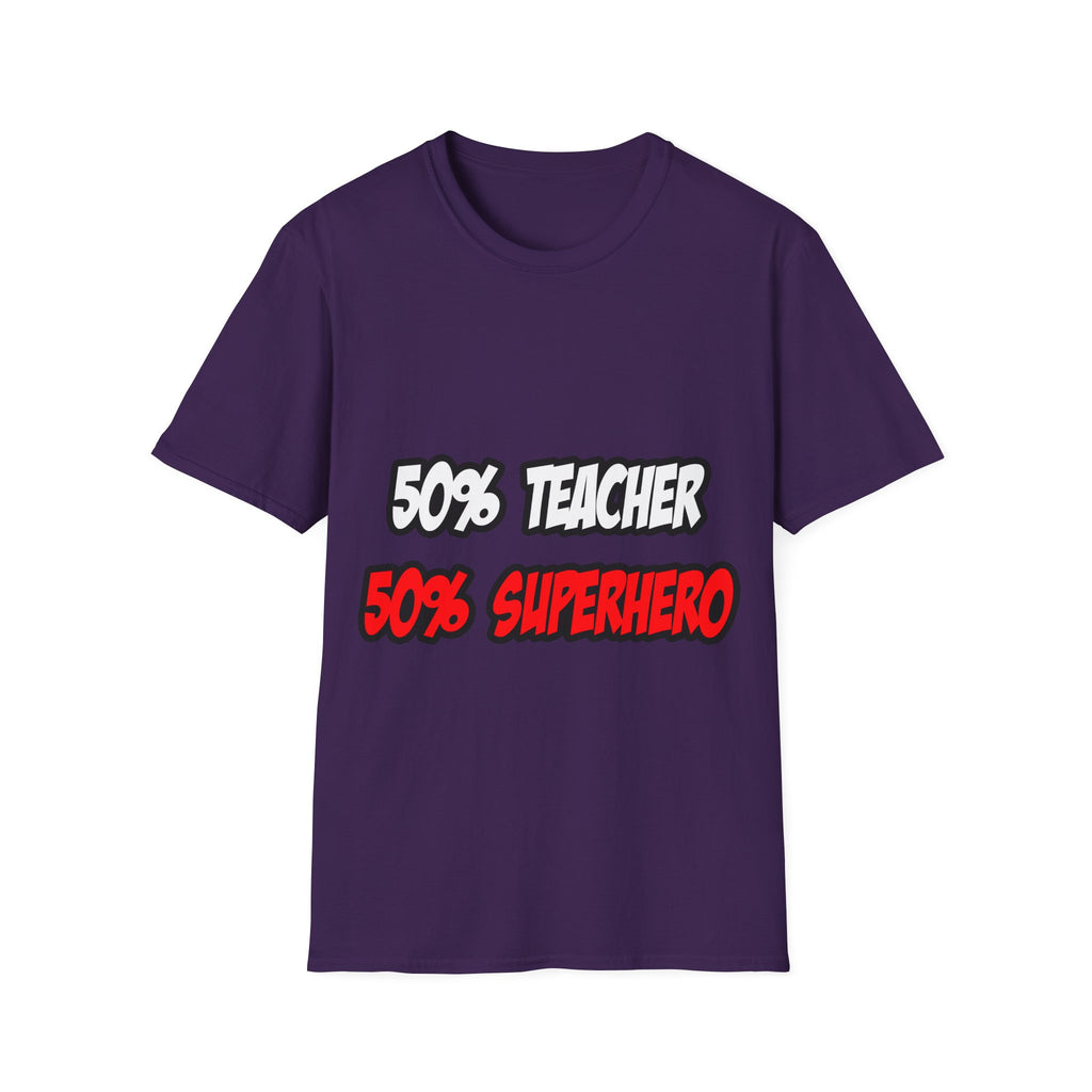 Half Teacher...Half Superhero - Unisex Softstyle T-Shirt