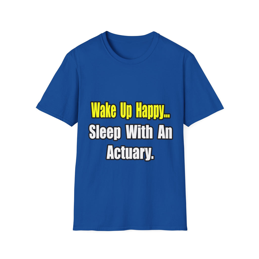 Sleep With an Actuary - Unisex Softstyle T-Shirt