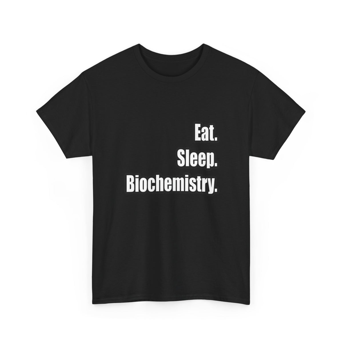 Eat. Sleep. Biochemistry - Unisex Heavy Cotton Tee