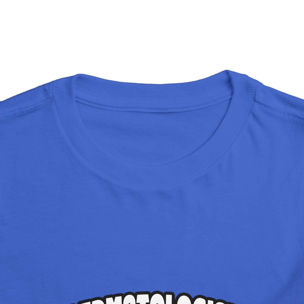 Dermatologist...Big Deal - Toddler Short Sleeve Tee