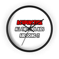 Funny Acupuncturist Shirts and Gifts - Wall Clock