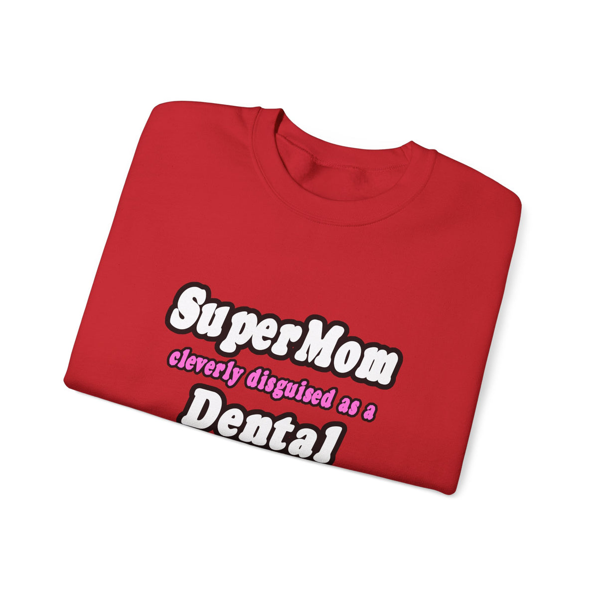 SuperMom...Dental Hygienist - Unisex Heavy Blend™ Crewneck Sweatshirt