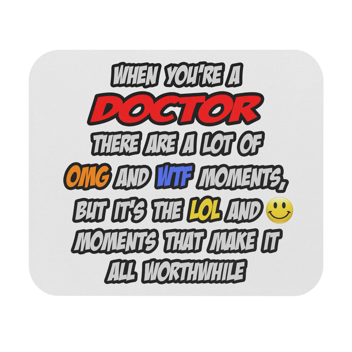 Doctor .. OMG WTF LOL - Mouse Pad (Rectangle)