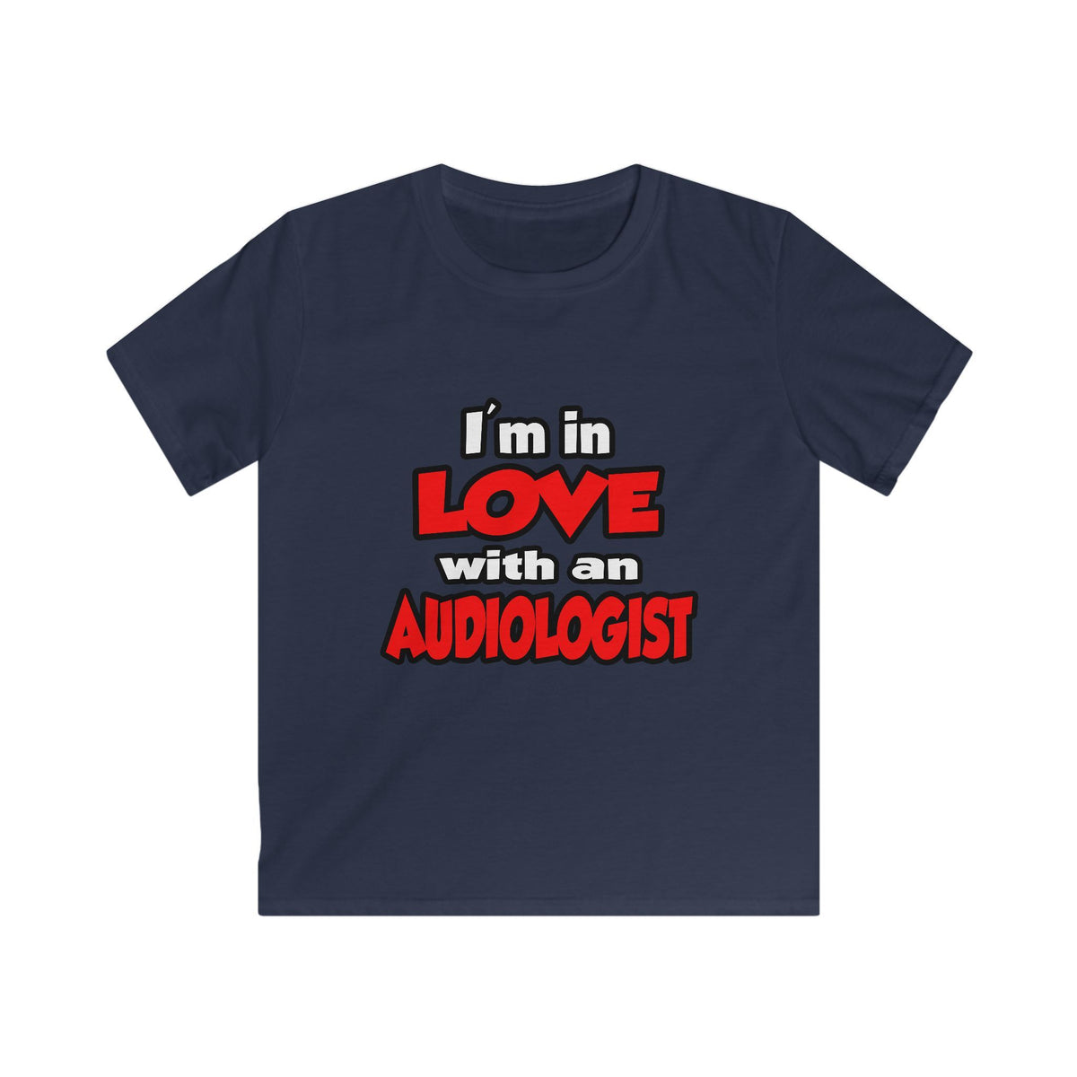I'm In Love With An Audiologist - Kids Softstyle Tee