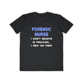 Miracles and Forensic Nurses - Men's Lightweight Fashion Tee