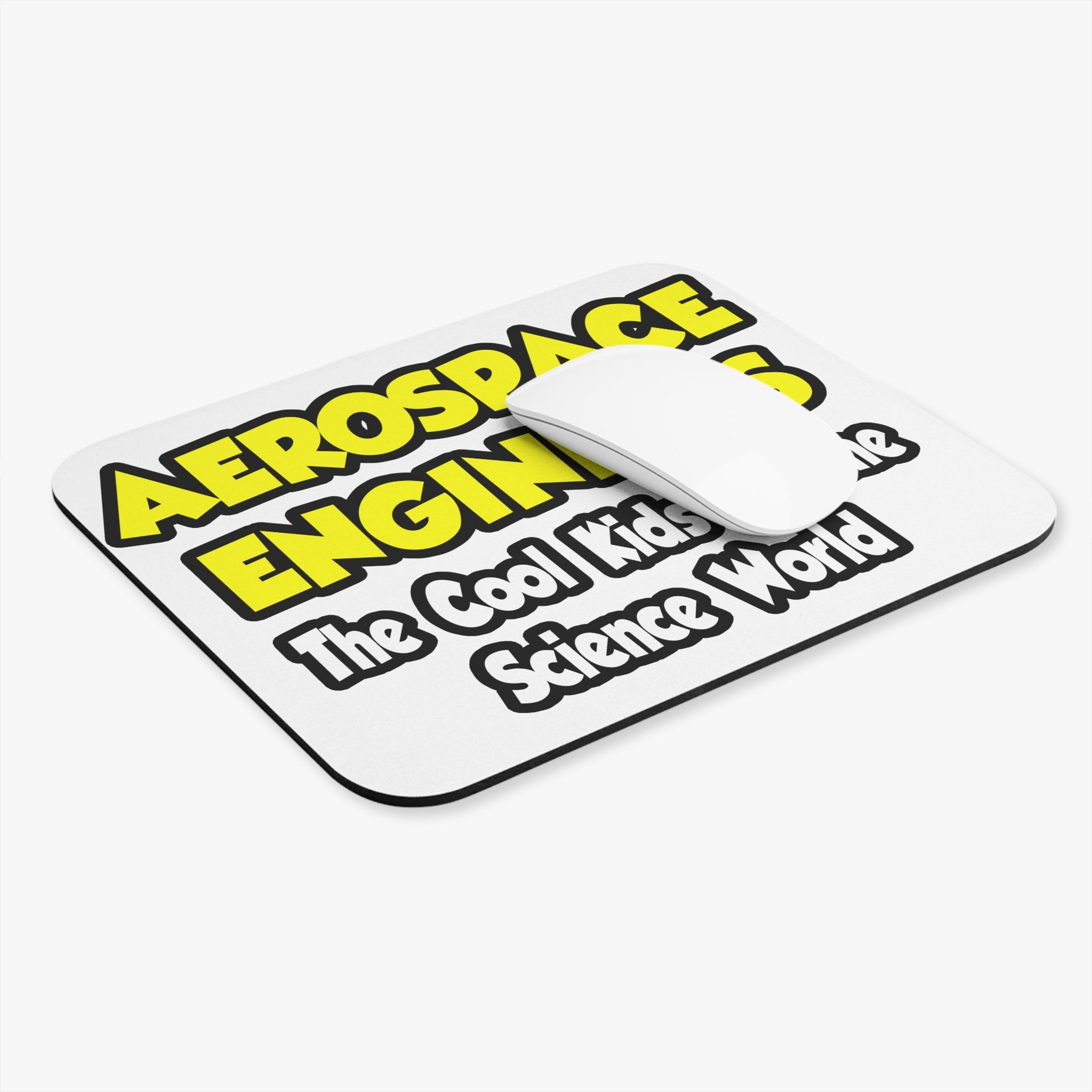 Aerospace Engineers...Cool Kids of Sci World - Mouse Pad (Rectangle)