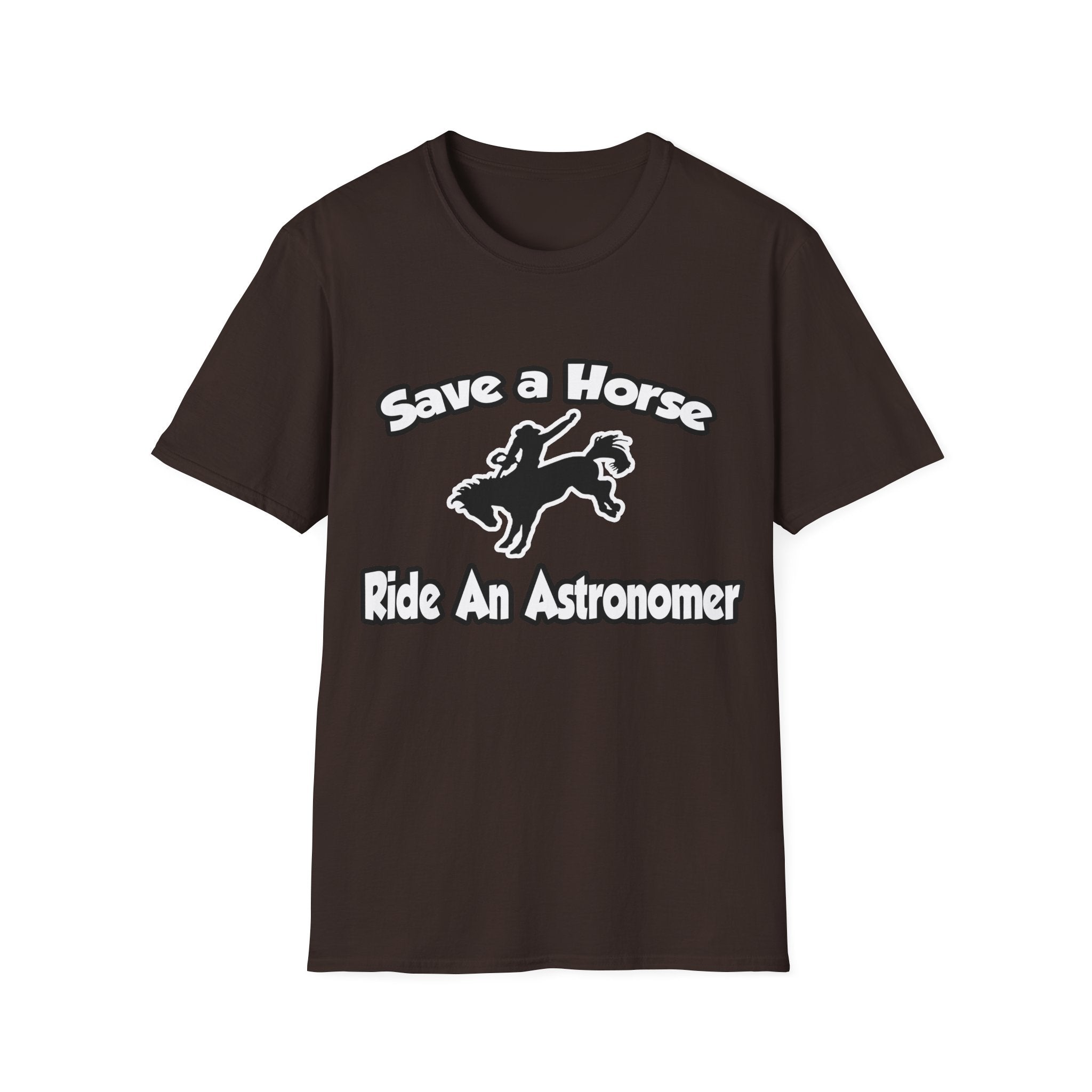 Save a Horse, Ride an Astronomer - Unisex Softstyle T-Shirt