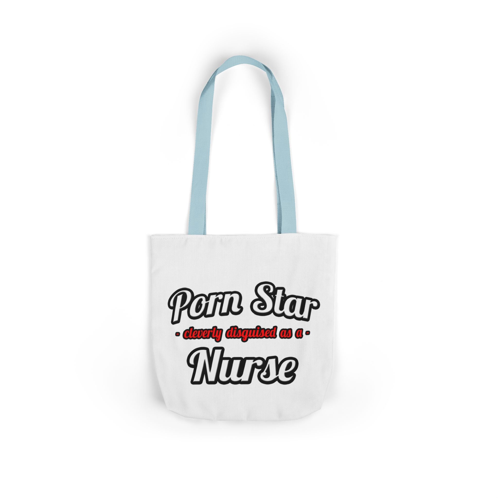 Porn Star...Nurse - Canvas Tote Bag, 5-Color Straps