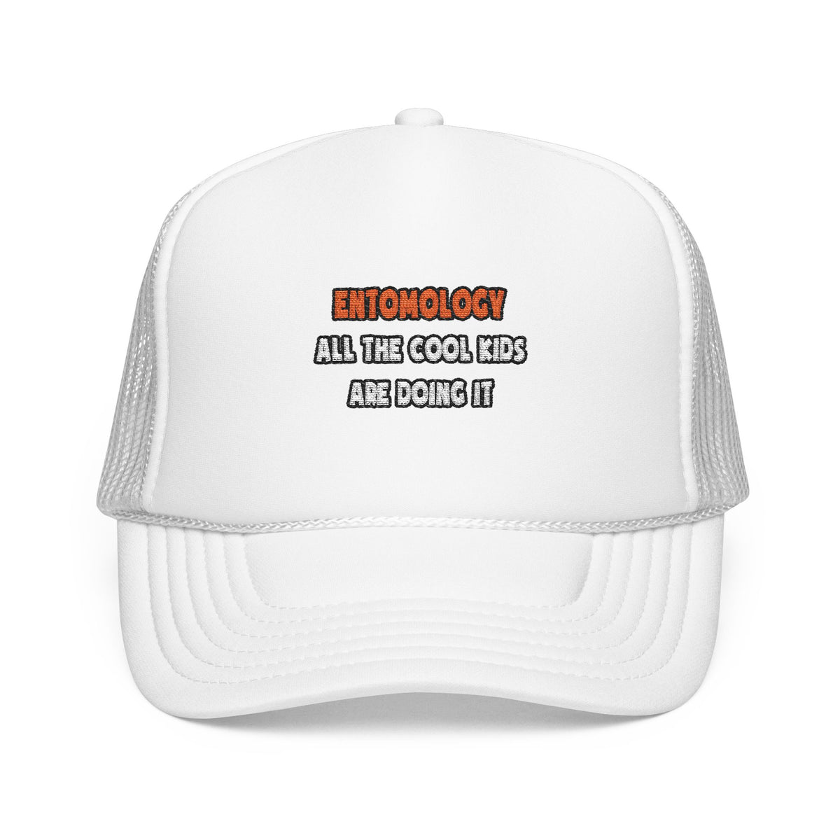 Funny Entomologist Shirts and Gifts - Foam Trucker Hat