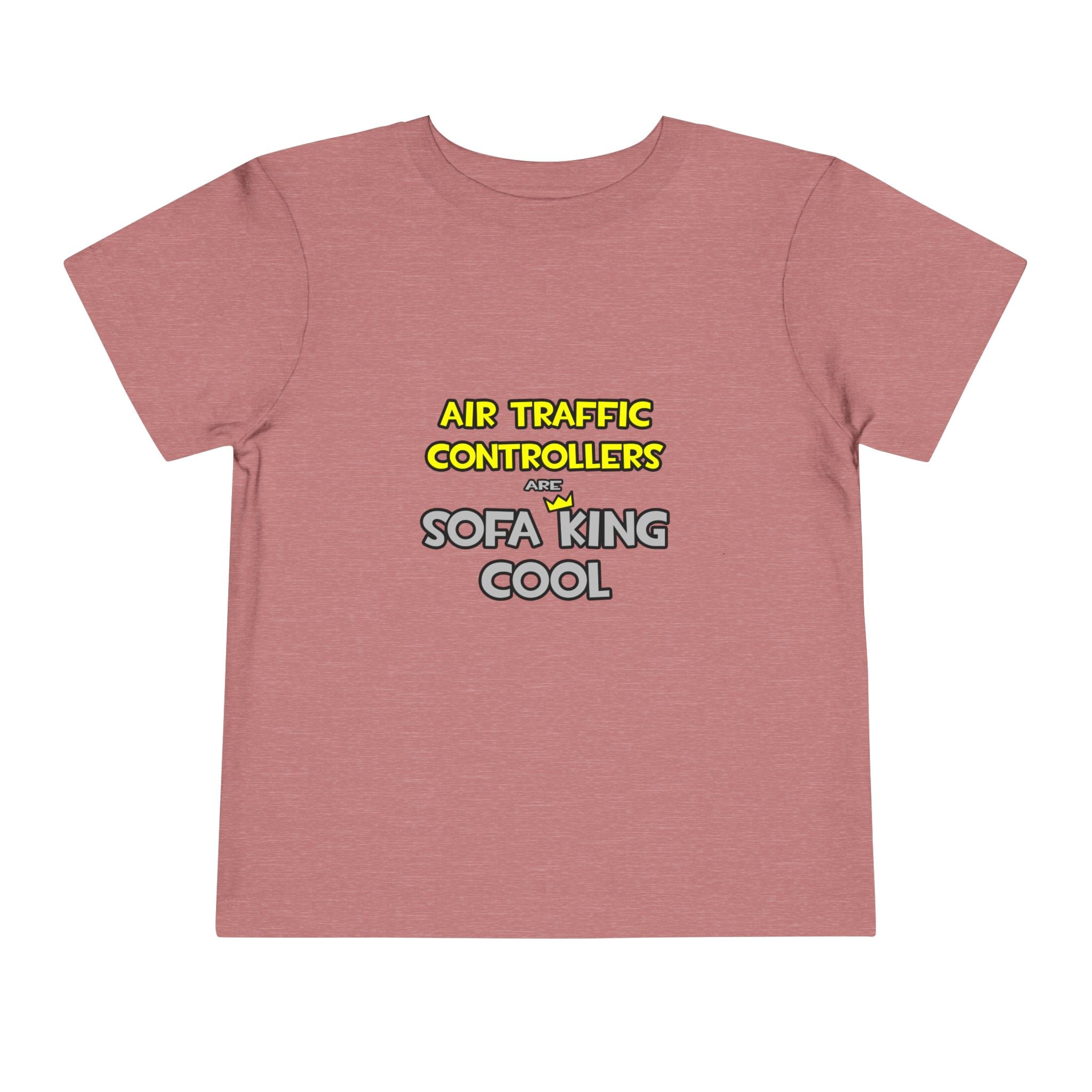 Air Traffic Controllers Are Sofa King Cool - Toddler Short Sleeve Tee
