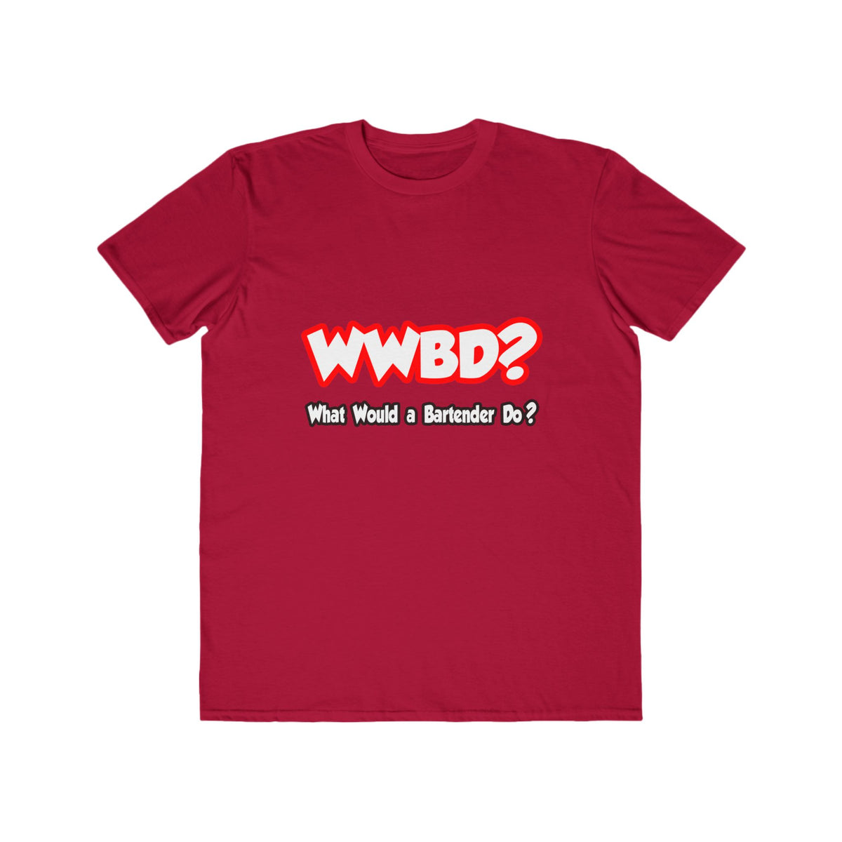 WWBD...What Would a Bartender Do - Men's Lightweight Fashion Tee
