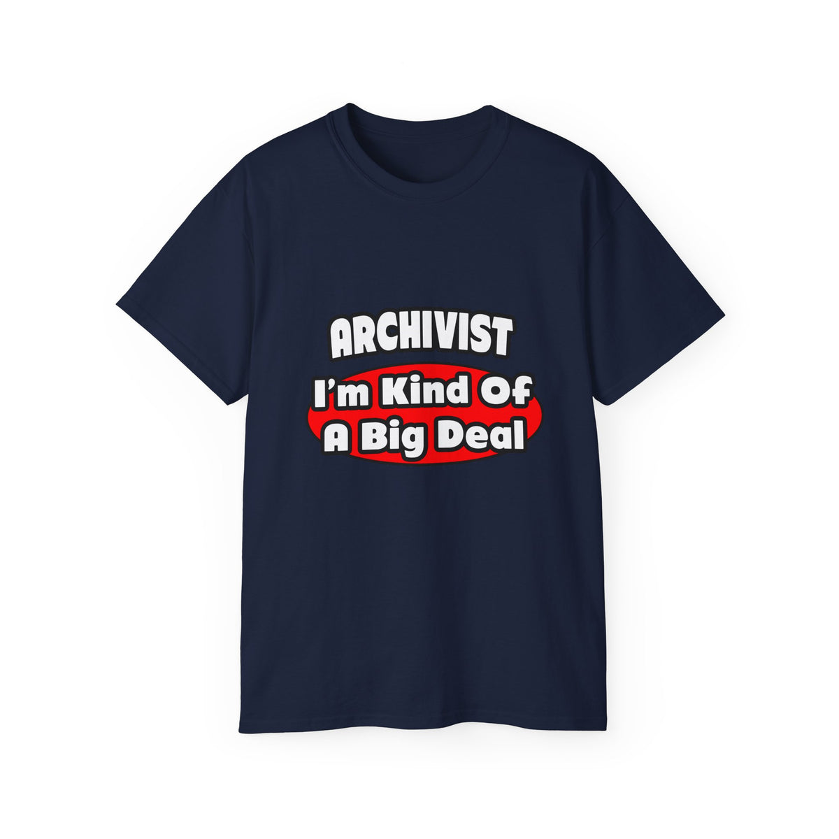 Archivist ... Big Deal - Unisex Ultra Cotton Tee