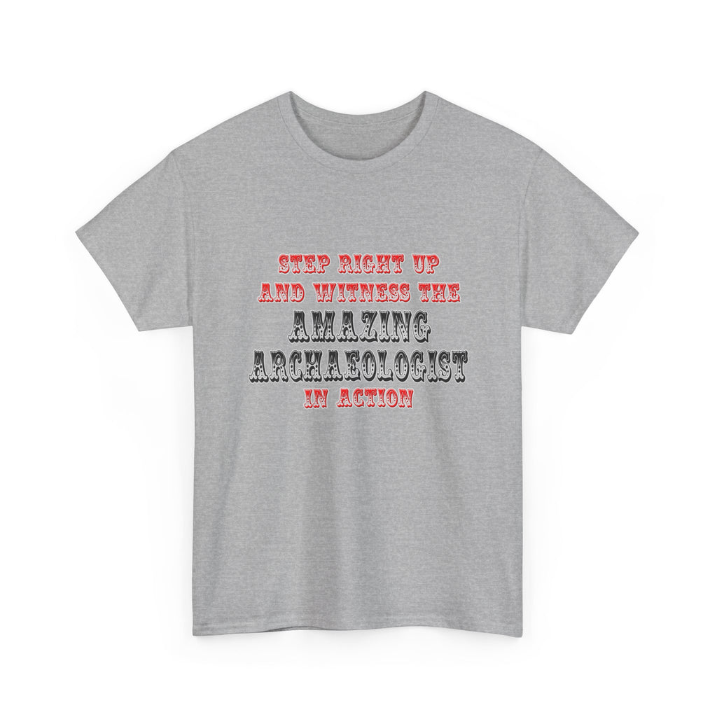 Amazing Archaeologist In Action - Unisex Heavy Cotton Tee