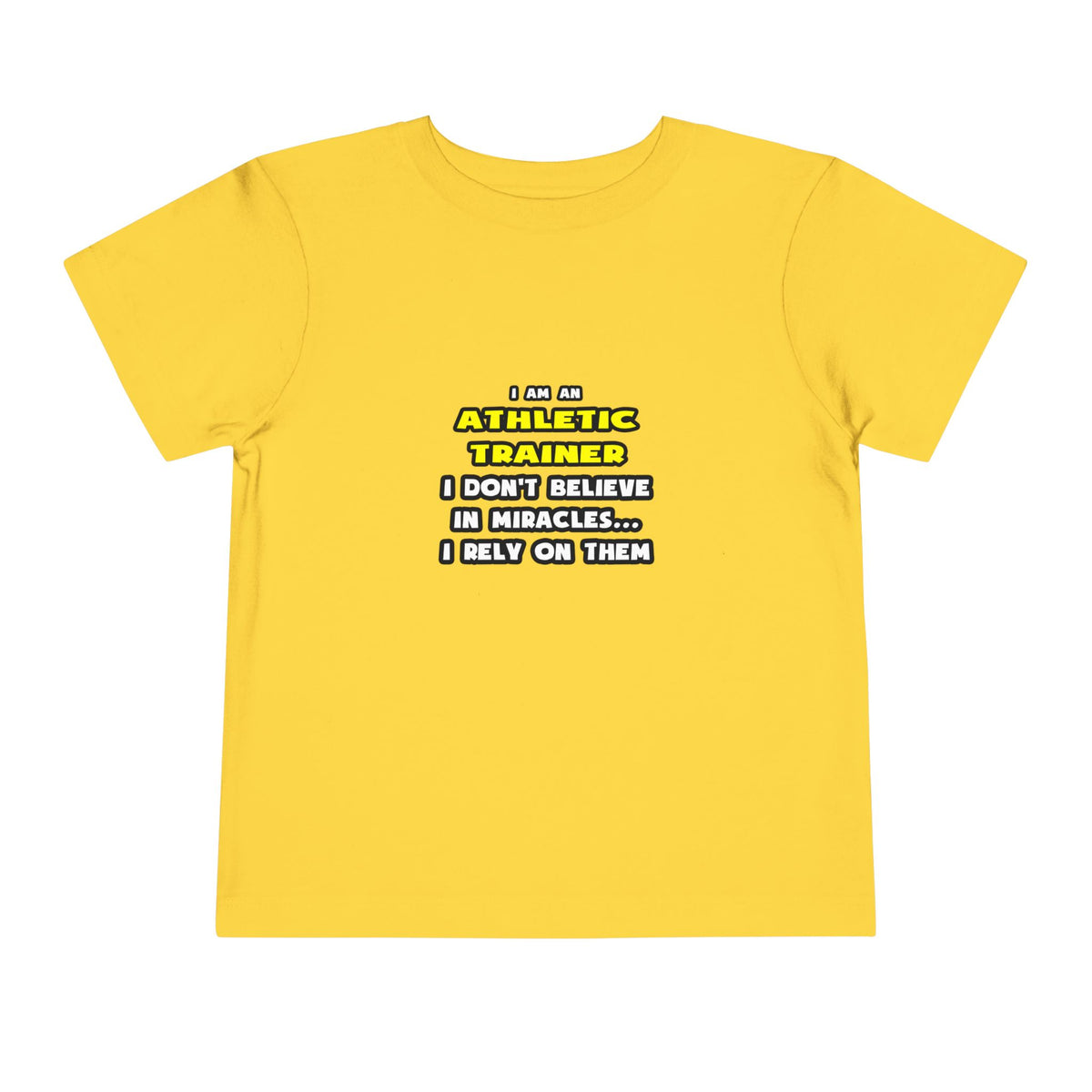 Miracles and Athletic Trainers ... Funny - Toddler Short Sleeve Tee