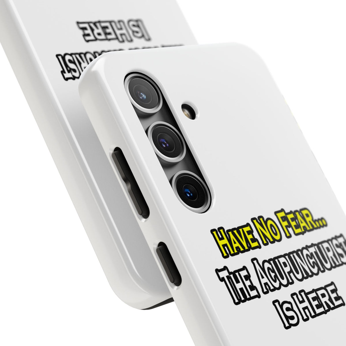 Have No Fear, Acupuncturist Is Here - Tough Phone Cases