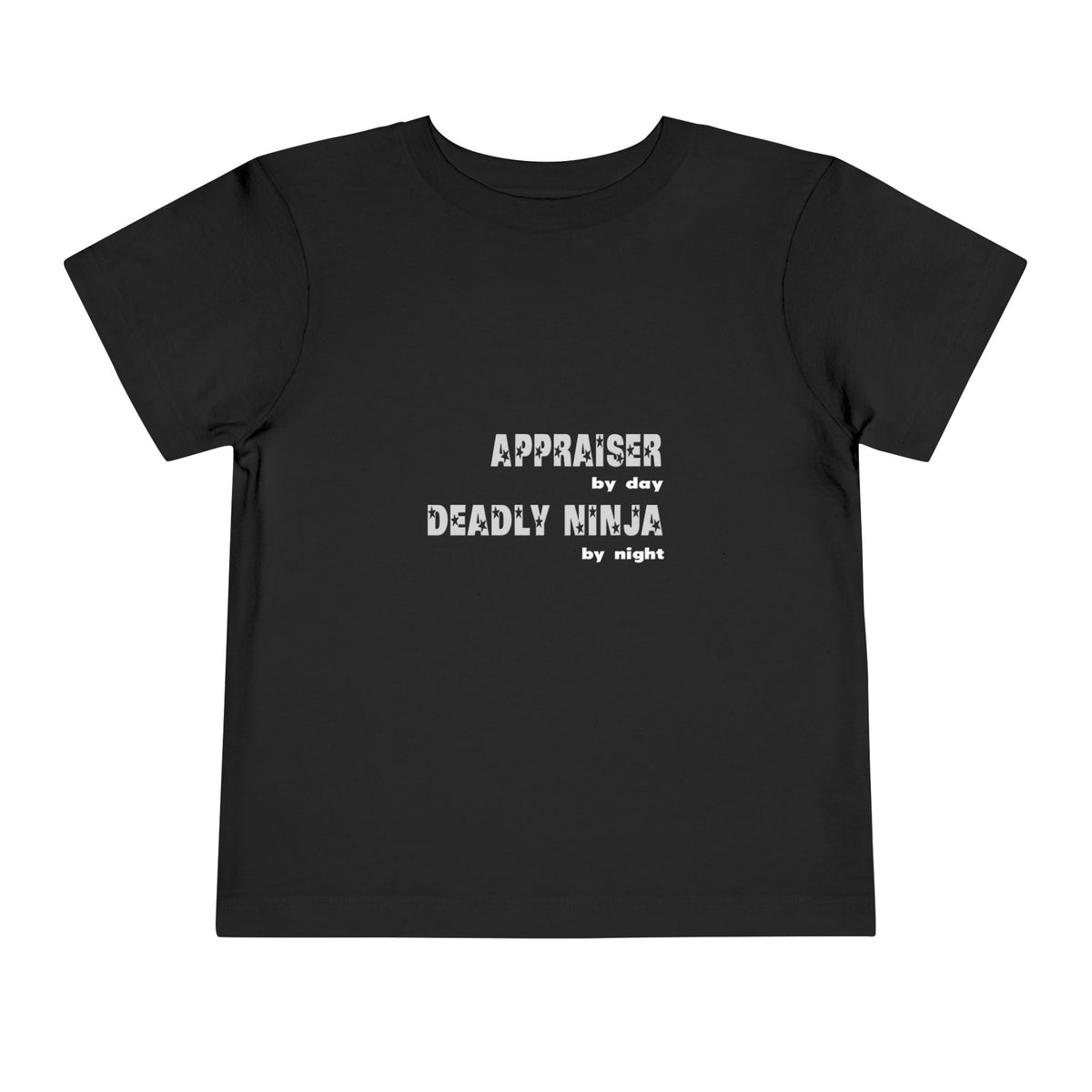 Appraiser By Day...Deadly Ninja By Night - Toddler Short Sleeve Tee
