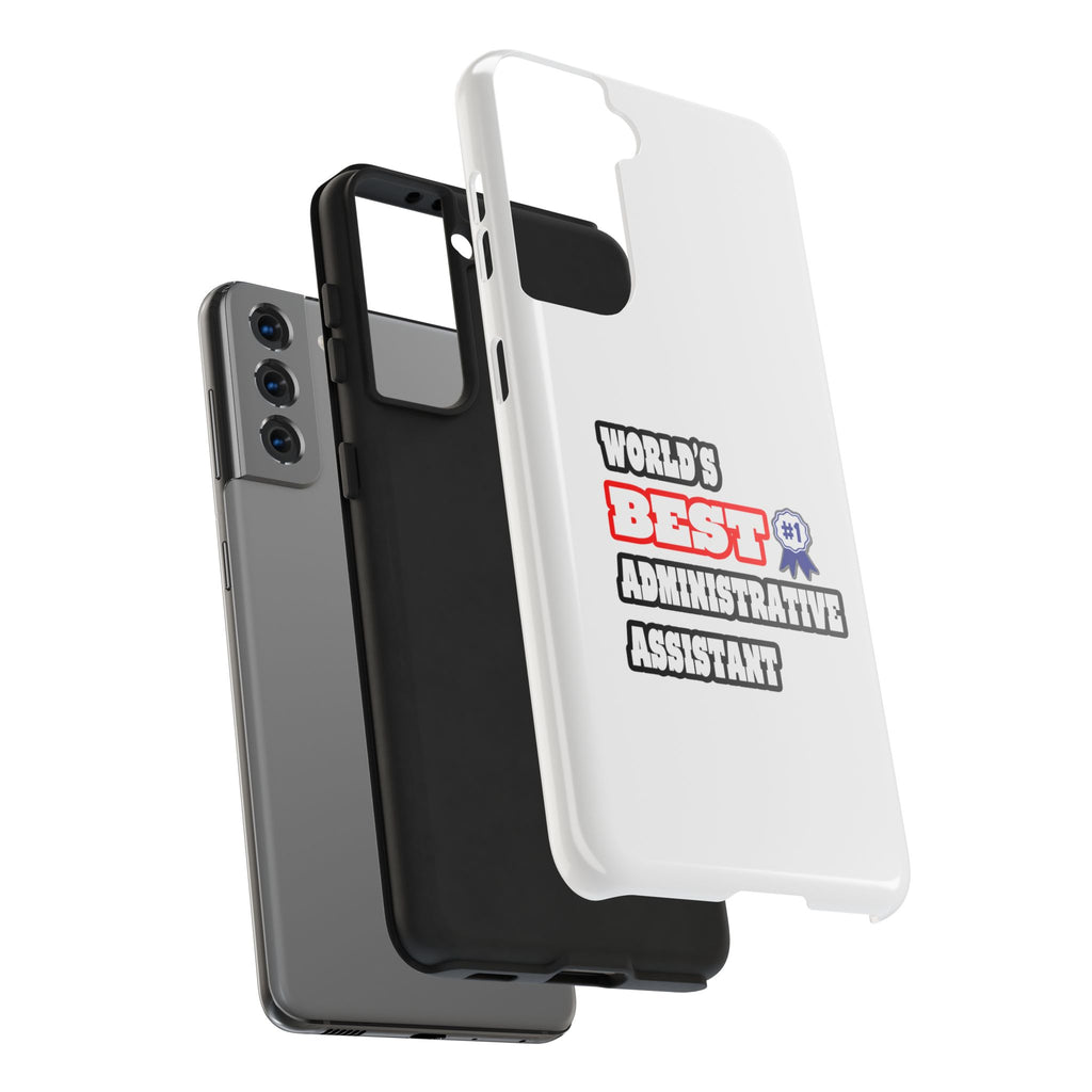 World's Best Administrative Assistant - Tough Phone Cases