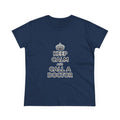 Keep Calm and Call a Doctor - Women's Midweight Cotton Tee