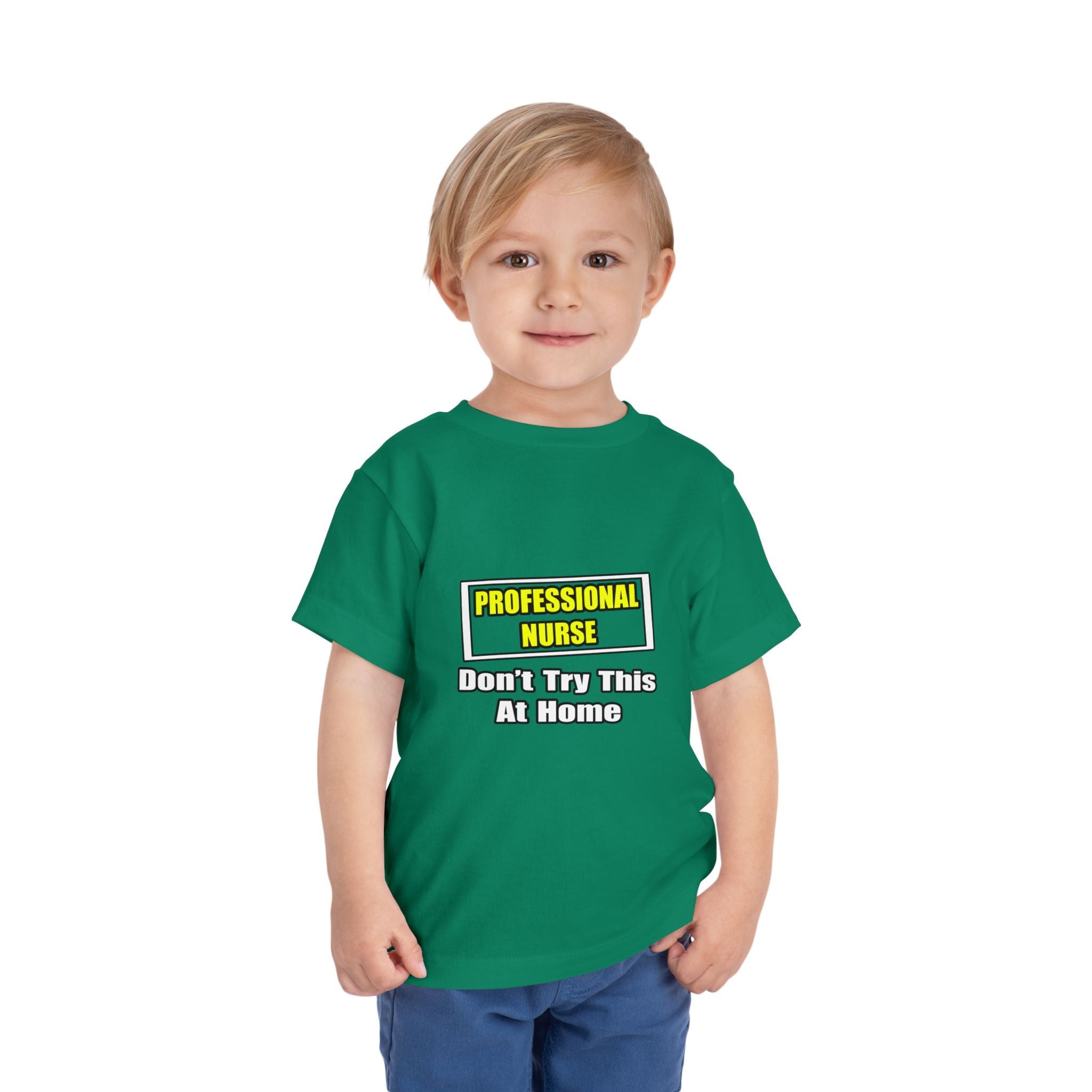 Professional Nurse...Don't Try This At Home - Toddler Short Sleeve Tee
