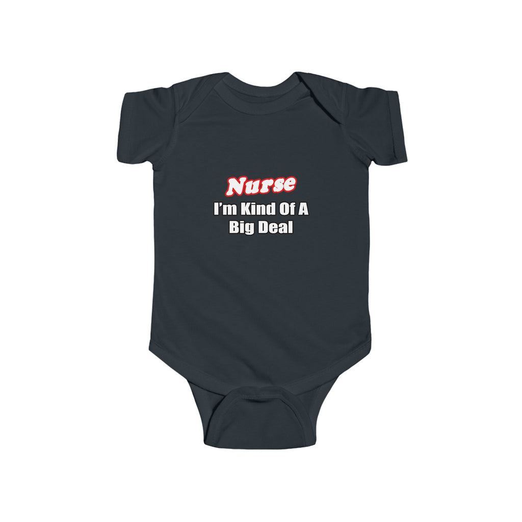 Nurse Big Deal - Infant Fine Jersey Bodysuit