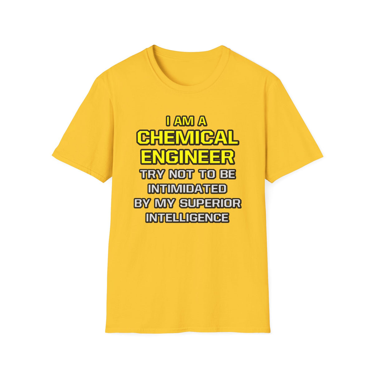 Chemical Engineer...Superior Intelligence - Unisex Softstyle T-Shirt