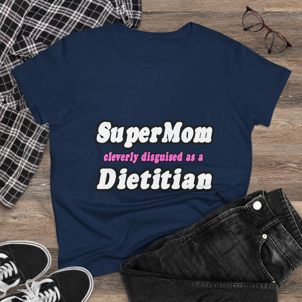Super Mom...Dietitian - Women's Midweight Cotton Tee