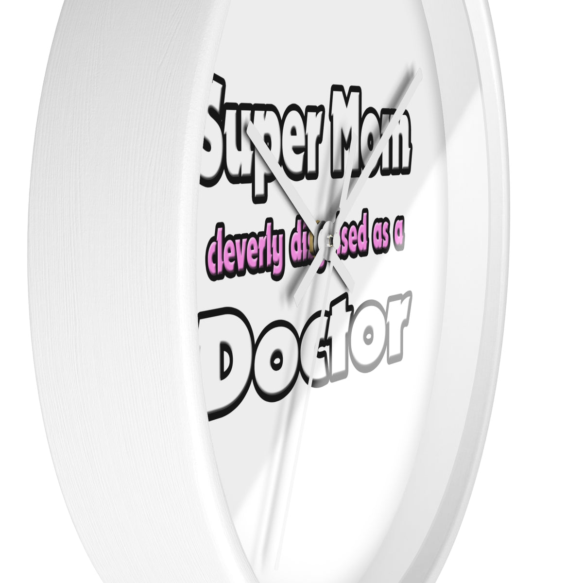 Super Mom ... Doctor - Wall Clock