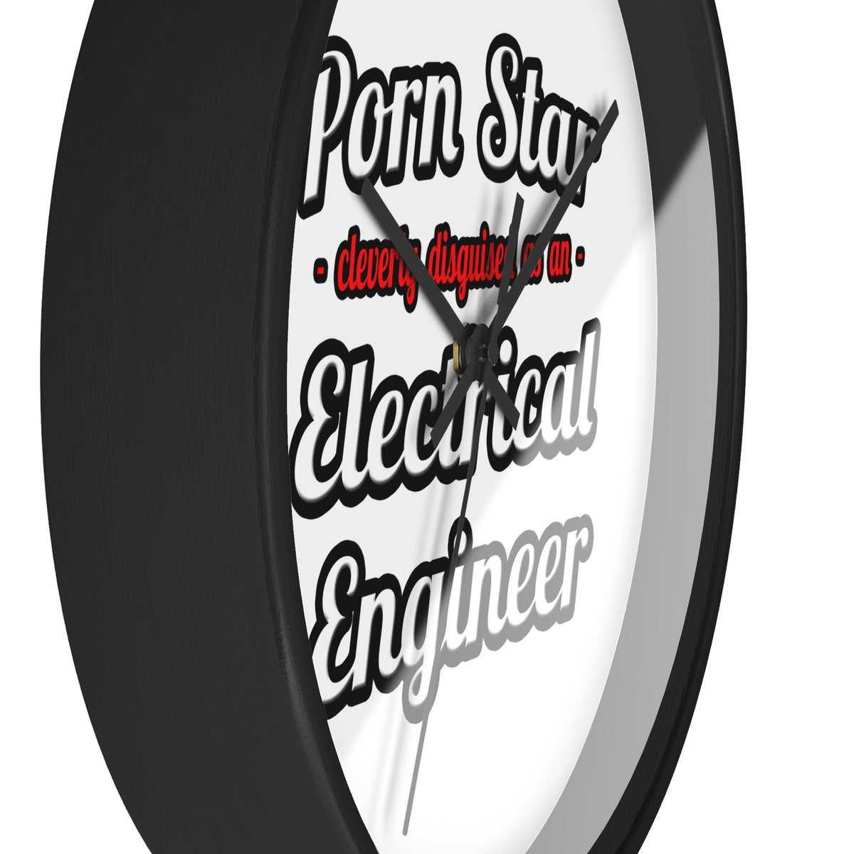 Porn Star...Electrical Engineer - Wall Clock