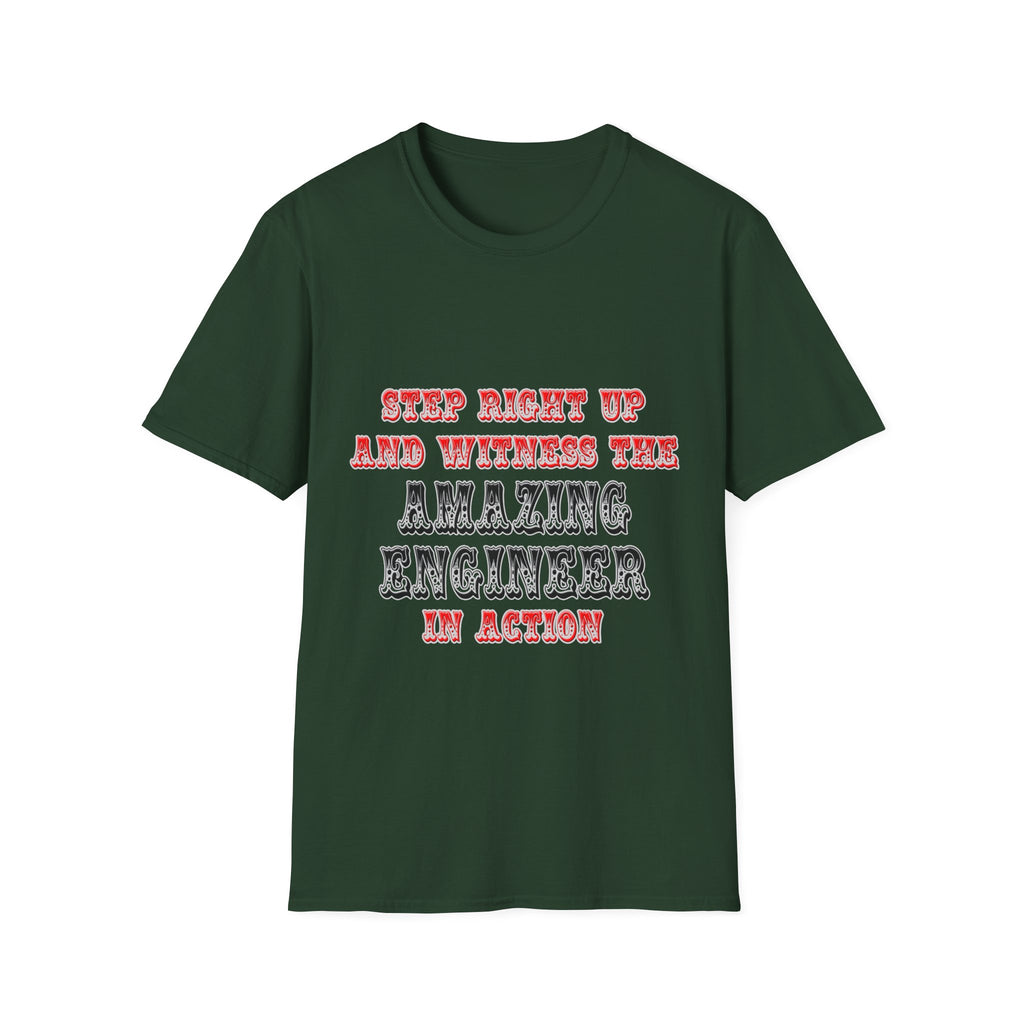 Amazing Engineer In Action - Unisex Softstyle T-Shirt