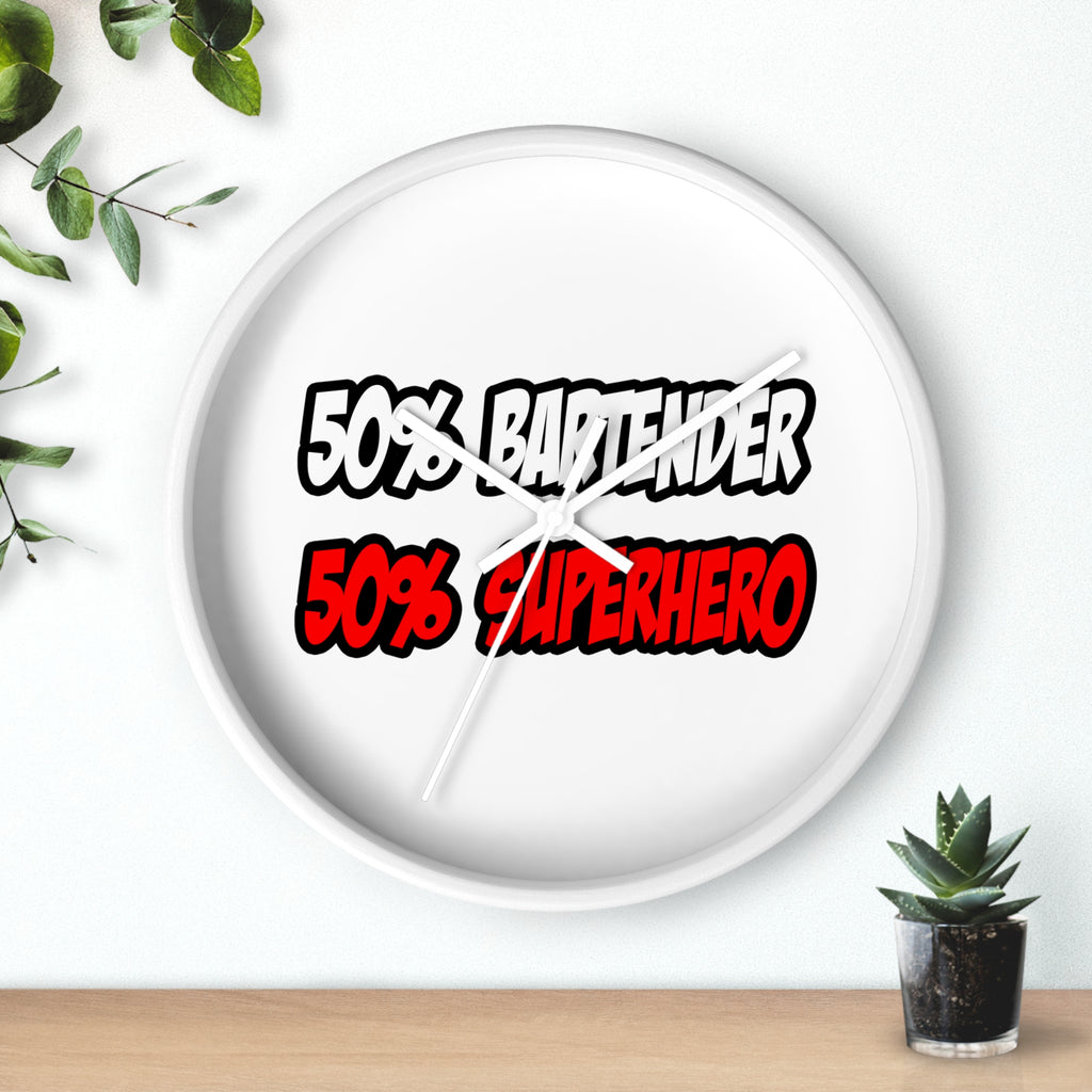 Half Bartender...Half Superhero - Wall Clock