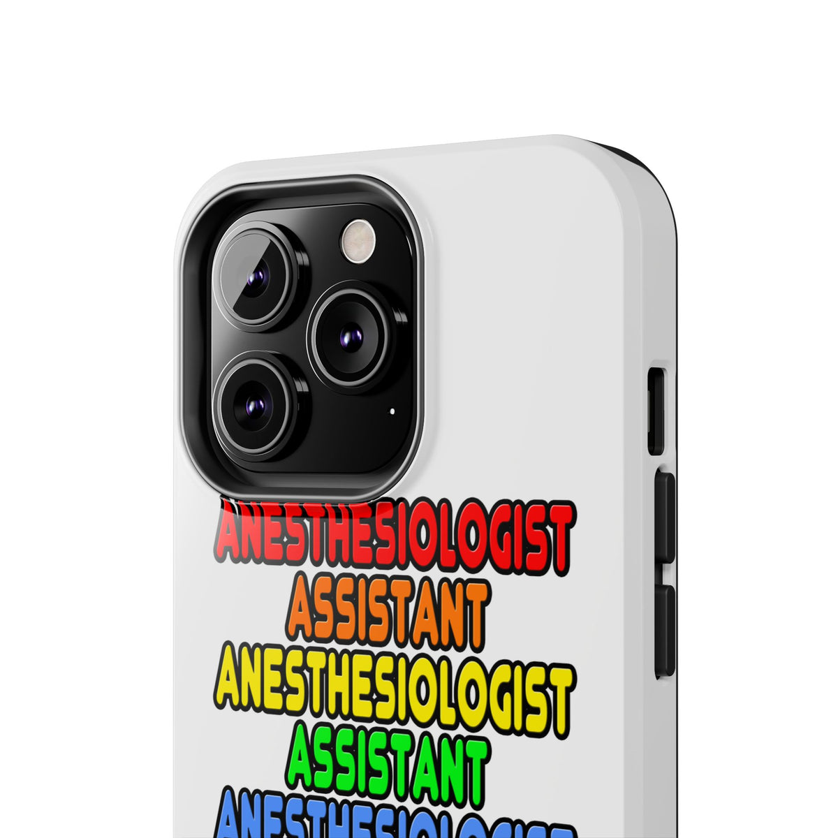 Rainbow Anesthesiologist Assistant - Tough Phone Cases