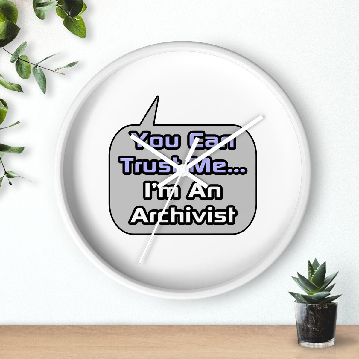 Trust Me .. I'm an Archivist - Wall Clock
